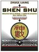 Shen Shu. Oracolo delle monete e libro di saggezza dell'antica Cina Shen Shu. Oracolo delle monete e libro di saggezza dell'antica Cina