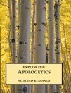 Image de Exploring Apologetics - Selected Readings
