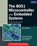 The 8051 Microcontroller and Embedded Systems Using Assembly and C 2 Edition