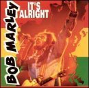 Preisvergleich Produktbild Its Alright by Marley, Bob (2000-04-05)