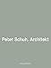 Produktbild Peter Schuh: Architekt. Zeichner. Handwerker
