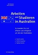 Download Arbeiten und Studieren in Australien: So bewerben Sie sich effizient und erfolgreich um Job oder Studienplatz