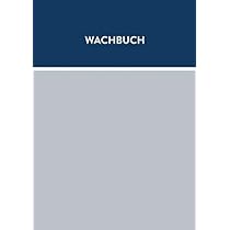 Wachbuch Sicherheitsdienst: inklusive allgemeiner