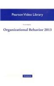 Organizational Behavior 2013 Video Library