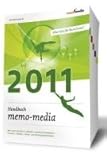 Handbuch Memo-media 2011: Alles Gute für Ihren Event. Über 7.000 Kontakte zu Künstlern und Eventdienstleistern. Für Event-, Medien-, Messe- und Marketingorganisation by