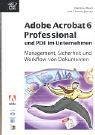 Adobe Acrobat 6 Professional und PDF im Unternehmen. Mit CD-ROM (Mac/Win). by Matthias Reich (2003-09-01) by 
