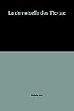 La demoiselle des Tic-tac