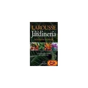 Larousse de la jardineria - plantas de interior
