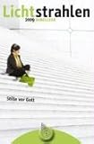 Image de Lichtstrahlen 2009: Stille vor Gott