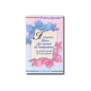Il nuovo libro dei nomi di battesimo
