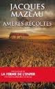 Amères récoltes