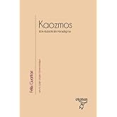 Kaozmos: Etik-Estetik Bir Paradigma