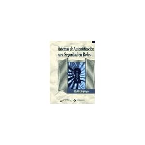 Sistemas de Autentificación para Seguridad en Redes.