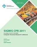 Image de Sigmis CPR 2011 Proceedings of the 2011 ACM Sigmis Computer Personnel Research Conference