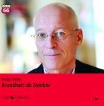 Preisvergleich Produktbild Dahlke, Rüdiger: Krankheit als Symbol – 1 CD – 1980C