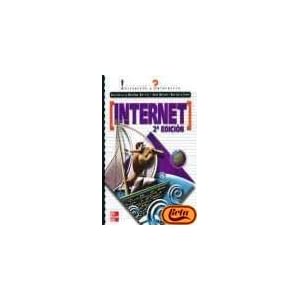 Internet - iniciacion y referencia - (2ª ed.)