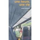 couverture de : Une heure, une vie