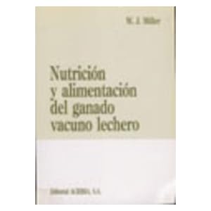 Nutrición y alimentación del ganado vacuno lechero