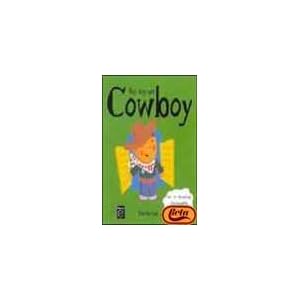 Hoy soy un cowboy / Today I am a cowboy