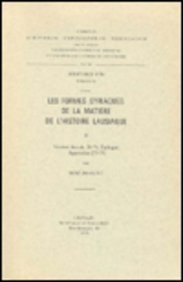 Les Formes Syriaques De La Matiere De L'histoire Lausiaque, II. Version Des Ch. 20-71, Epilogue, Appendice [72-73]. Syr. 174. gratuit