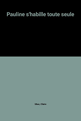 couverture de : Pauline s'habille toute seule