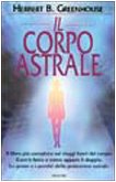 Il corpo astrale Il corpo astrale