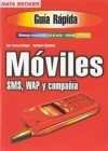 Image de Moviles sms, wap y compañia - guia rapida