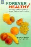 Image de Forever Healthy: Introduction to Maharishi Ayur-Veda Health Care - Preventing and Treating Disease Through Timeless Natural Medicine