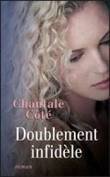couverture de : Doublement infid&egrave;le