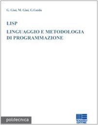 LISP. Linguaggio e metodologia di programmazione libro