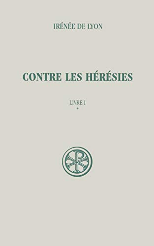 Télécharger Contre les hérésies Livre 1 - tome 1 (1) Livre PDF Gratuit