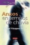 Anxos en tempos de chuvia (Infantil E Xuvenil)