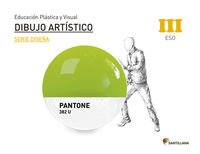 EDUCACIÓN PLÁSTICA, VISUAL Y AUDIOVISUAL DIBUJO ARTÍSTICO SERIE DISEÑA NIVEL III ESO SANTILLANA