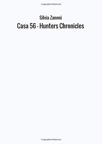 Casa 56 - Hunters Chronicles libro