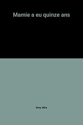 couverture de : Mamie a eu quinze ans