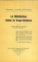La Méditation selon le Yoga-Védânta La Méditation selon le Yoga-Védânta