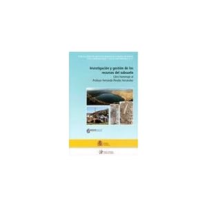 Investigación y gestión de los recursos del subsuelo "libro homenaje al profesor Fernando Pendás Fernández" (Hidrogeología y aguas subterráneas)