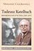 Produktbild Tadeusz Katelbach Biografia polityczna 1897-1977