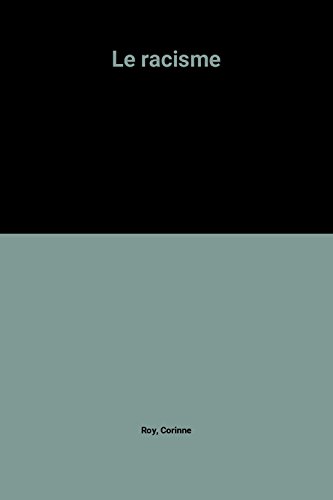 Pourquoi le racisme ?