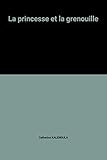 La princesse et la grenouille