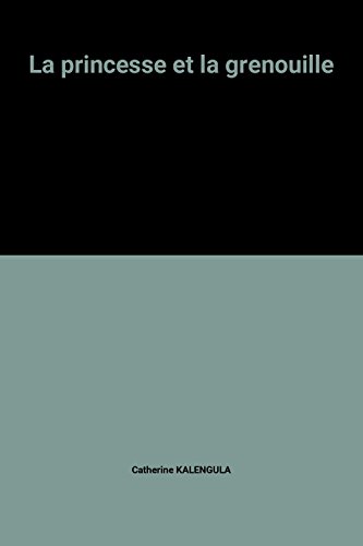 couverture de : La princesse et la grenouille