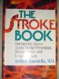 Image de The Stroke Book: One-On-One Advice About Stroke Prevention, Management, and Rehabilitation