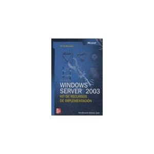 Microsoft windows server 2003: kit de implementacion