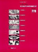 Anregungen für den Kunstunterricht in Klasse 7/8 von I Kreide (Herausgeber), Manfred Kiesel (1. Januar 2000) Taschenbuch