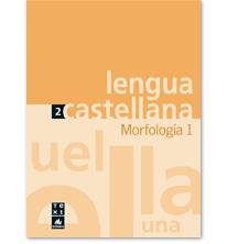 Quadern de lengua castellana Morfología 1 (Q LLENGUA CASTELLANA ESO)