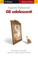Download Gli adolescenti - Né adulti, né bambini, alla ricerca della propria identità Download Gli adolescenti - Né adulti, né bambini, alla ricerca della propria identità