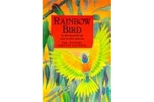 Rainbow Bird: An Aboriginal Folk Tale from Northern Australia