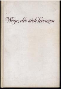 Wege, die sich kreuzen