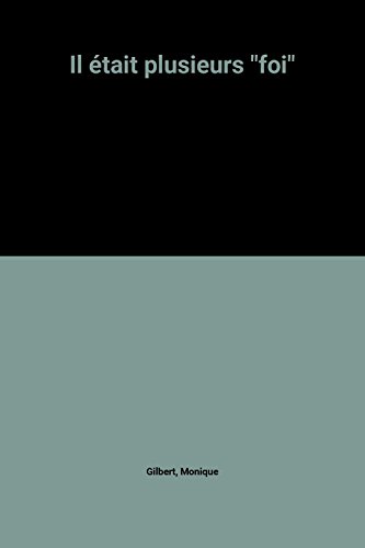 couverture de : Il &eacute;tait plusieurs "foi"