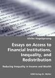 Image de Essays on Access to Financial Institutions, Inequality, and Redistribution